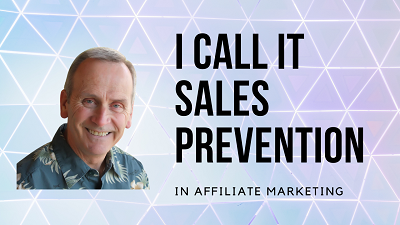 Affiliate marketing sales prevention - mistakes that kill business.